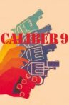 Caliber 9 Movie Streaming Online