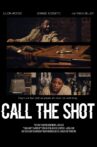 Call the Shot Movie Streaming Online