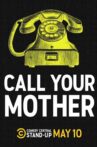 Call Your Mother Movie Streaming Online