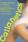 Callanetics: 10 Years Younger In 10 Hours Movie Streaming Online