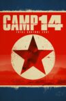 Camp 14: Total Control Zone Movie Streaming Online