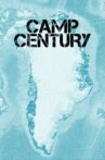 Camp Century Movie Streaming Online
