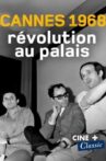 Cannes 1968, révolution au palais Movie Streaming Online