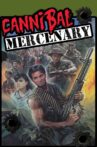 Cannibal Mercenary Movie Streaming Online