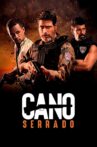 Cano Serrado Movie Streaming Online