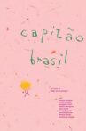 Capitão Brasil Movie Streaming Online