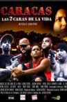 Caracas, las 2 caras de la vida Movie Streaming Online
