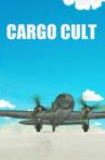 Cargo Cult Movie Streaming Online
