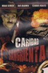 Caridad sangrienta Movie Streaming Online