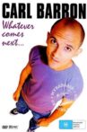 Carl Barron: Whatever Comes Next Movie Streaming Online