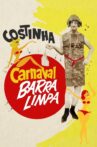 Carnaval Barra Limpa Movie Streaming Online