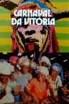 Carnaval da vitoria Movie Streaming Online