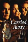 Carried Away Movie Streaming Online