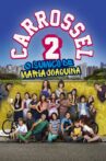Carrossel 2: O Sumiço de Maria Joaquina Movie Streaming Online