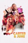 Carter & June Movie Streaming Online