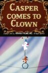 Casper Comes to Clown Movie Streaming Online