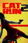 Cat Run 2 Movie Streaming Online