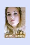 Catarina and the others Movie Streaming Online