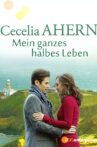 Cecelia Ahern: Mein ganzes halbes Leben Movie Streaming Online