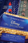 Celebrating 25 Magical Years of Disney on Broadway Movie Streaming Online