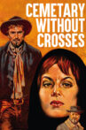 Cemetery Without Crosses Movie Streaming Online