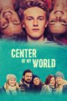 Center of My World Movie Streaming Online