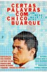 Certas Palavras com Chico Buarque Movie Streaming Online