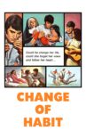 Change of Habit Movie Streaming Online