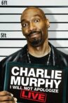 Charlie Murphy: I Will Not Apologize Movie Streaming Online
