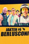 Chasing Berlusconi Movie Streaming Online