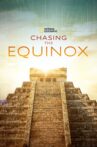 Chasing the Equinox Movie Streaming Online