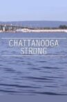 Chattanooga Strong Movie Streaming Online