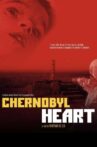 Chernobyl Heart Movie Streaming Online
