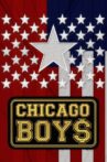 Chicago Boys Movie Streaming Online