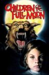 Children of the Full Moon Movie Streaming Online