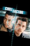 Chill Factor Movie Streaming Online