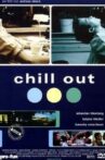 Chill Out Movie Streaming Online