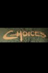Choices Movie Streaming Online