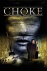 Choke Movie Streaming Online