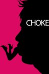 Choke Movie Streaming Online