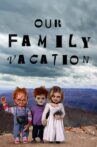 Chucky's Vacation Slides Movie Streaming Online