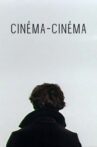 Cinéma-Cinéma Movie Streaming Online