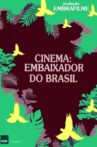 Cinema: Embaixador do Brasil Movie Streaming Online