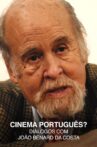 Cinema Português? - Diálogos com João Bénard da Costa Movie Streaming Online