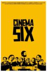 Cinema Six Movie Streaming Online
