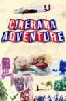 Cinerama Adventure Movie Streaming Online
