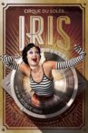 Cirque du Soleil: IRIS Movie Streaming Online