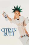 Citizen Ruth Movie Streaming Online