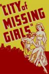 City of Missing Girls Movie Streaming Online