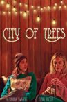 City of Trees Movie Streaming Online